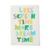 Donna Wilson Less Screen Time, More Dream Time Riso Print 1 Donna Wilson Less Screen Time, More Dream Time Riso Print -Happy Gift Store lessscreentimeprint